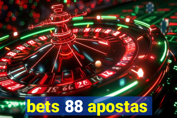 bets 88 apostas